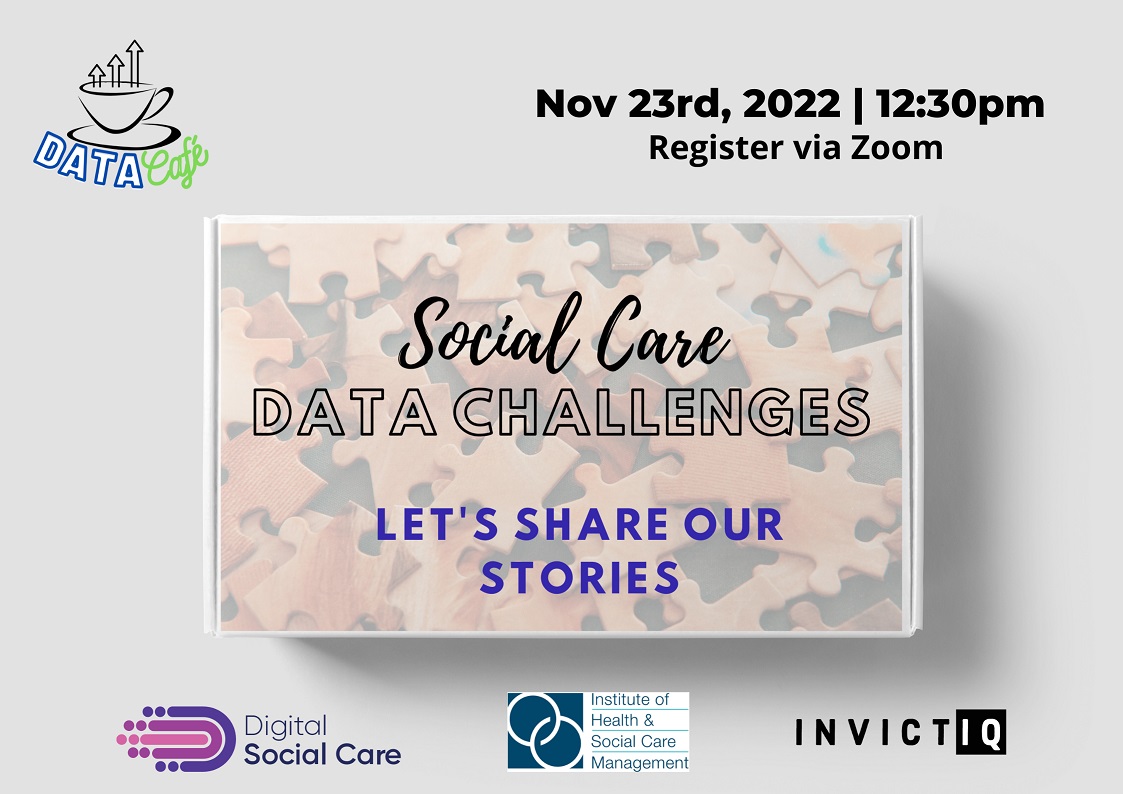 Date Café Session 7 : Social Care Data Challenges